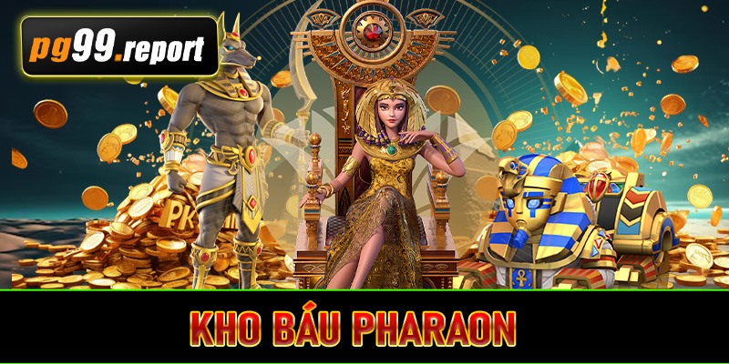 Kho Báu Pharaon