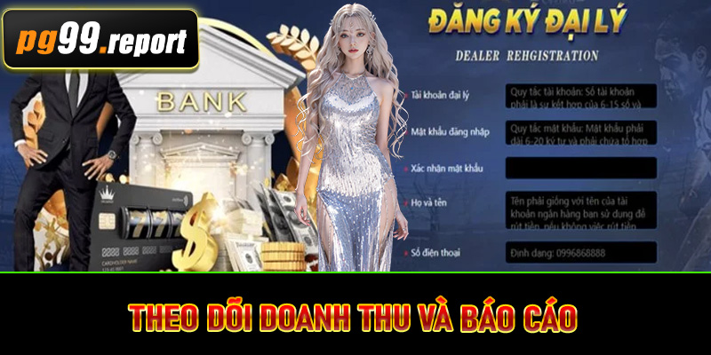 Theo dõi doanh thu và báo cáo