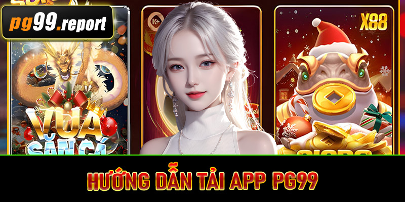 Tải app PG99
